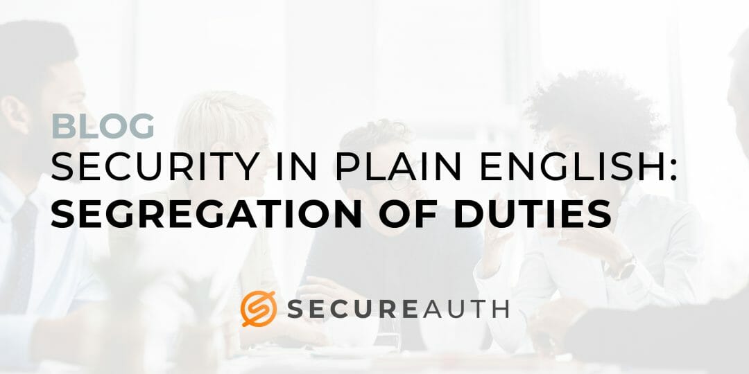 Security in plain English: Segregation of duties