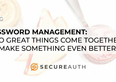 Announcing SecureAuth Password Management