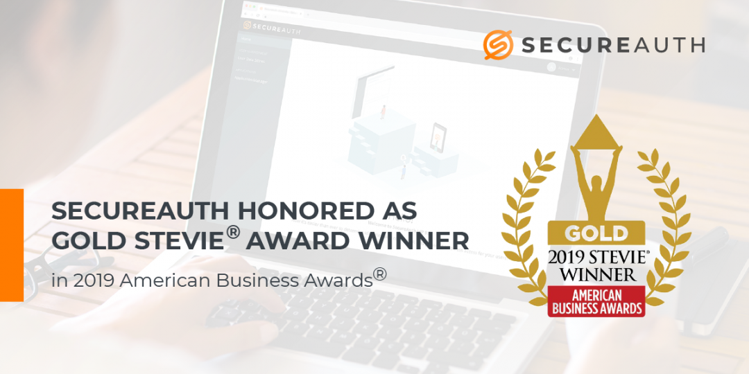 SecureAuth Honored as Gold Stevie Award Winner in 2019 American Business Awards
