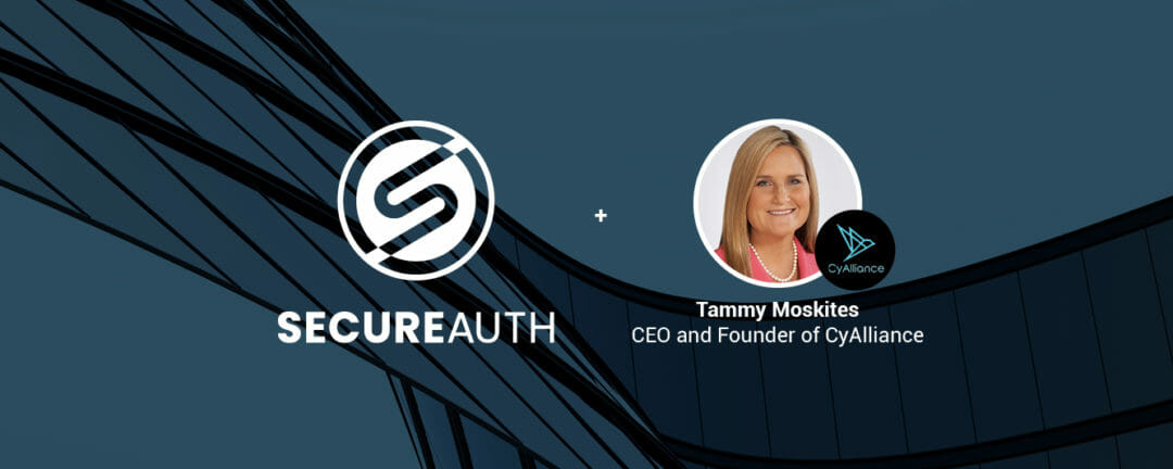 SecureAuth Adds Cybersecurity Luminary Tammy Moskites as Executive Advisor