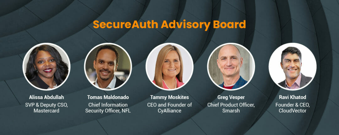 SecureAuth Announces Advisory Board of Distinguished Security & Technology Experts to Help Shape Future of Identity Security