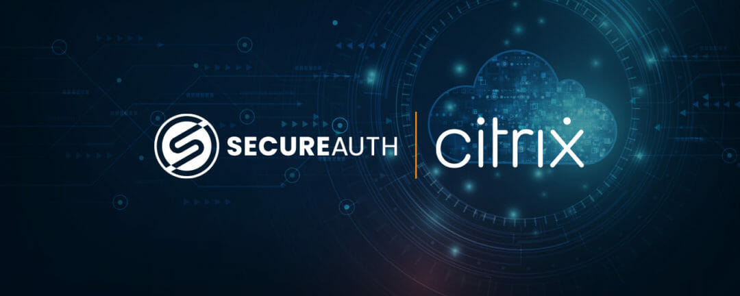 SecureAuth IAM Integrates Seamlessly with Citrix Workspace