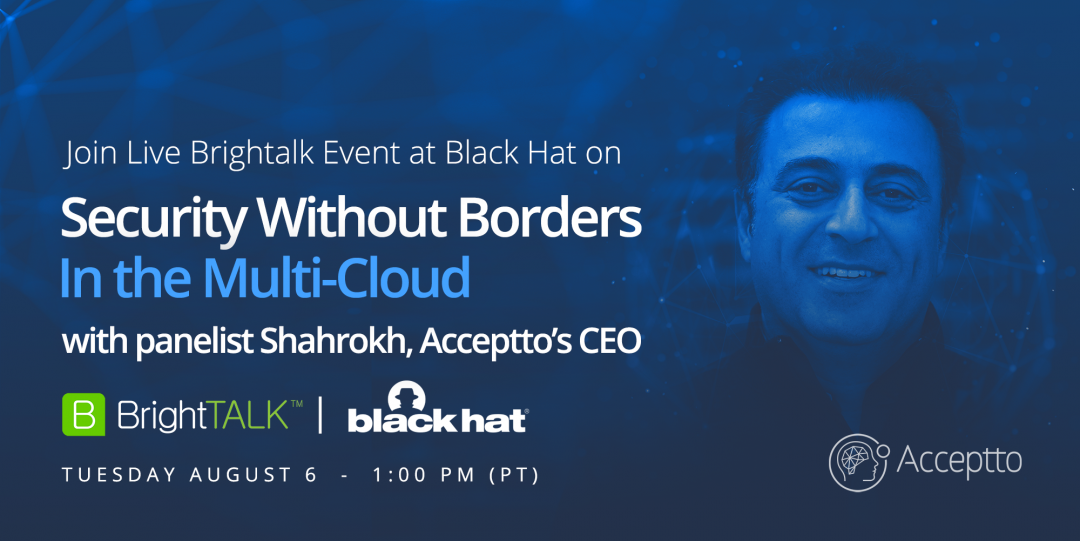 Black Hat: BrightTALK Panelist on Security Without Borders in the Multi-Cloud