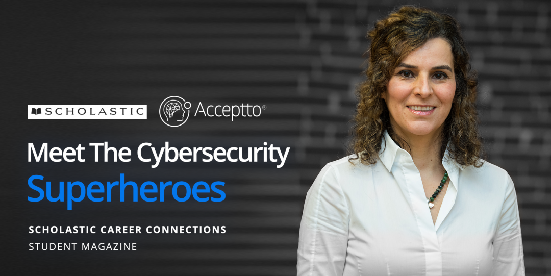 Scholastic Magazine: 5 Cool Jobs in Cybersecurity. Meet Nahal one of the Cybersecurity Superheroes.