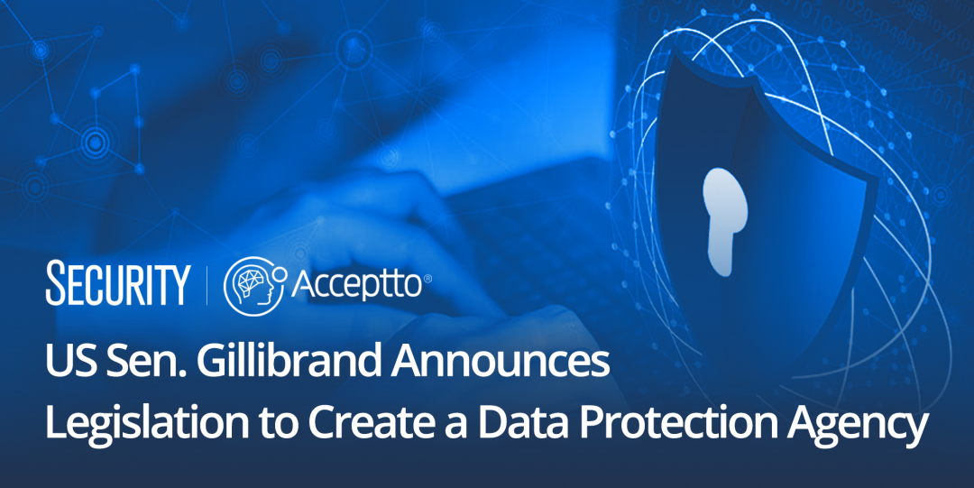 Security: US Sen. Gillibrand Announces Legislation to Create a Data Protection Agency